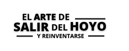 El Arte de Salir del Hoyo The Art of Rising Strong